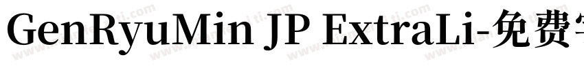 GenRyuMin JP ExtraLi字体转换